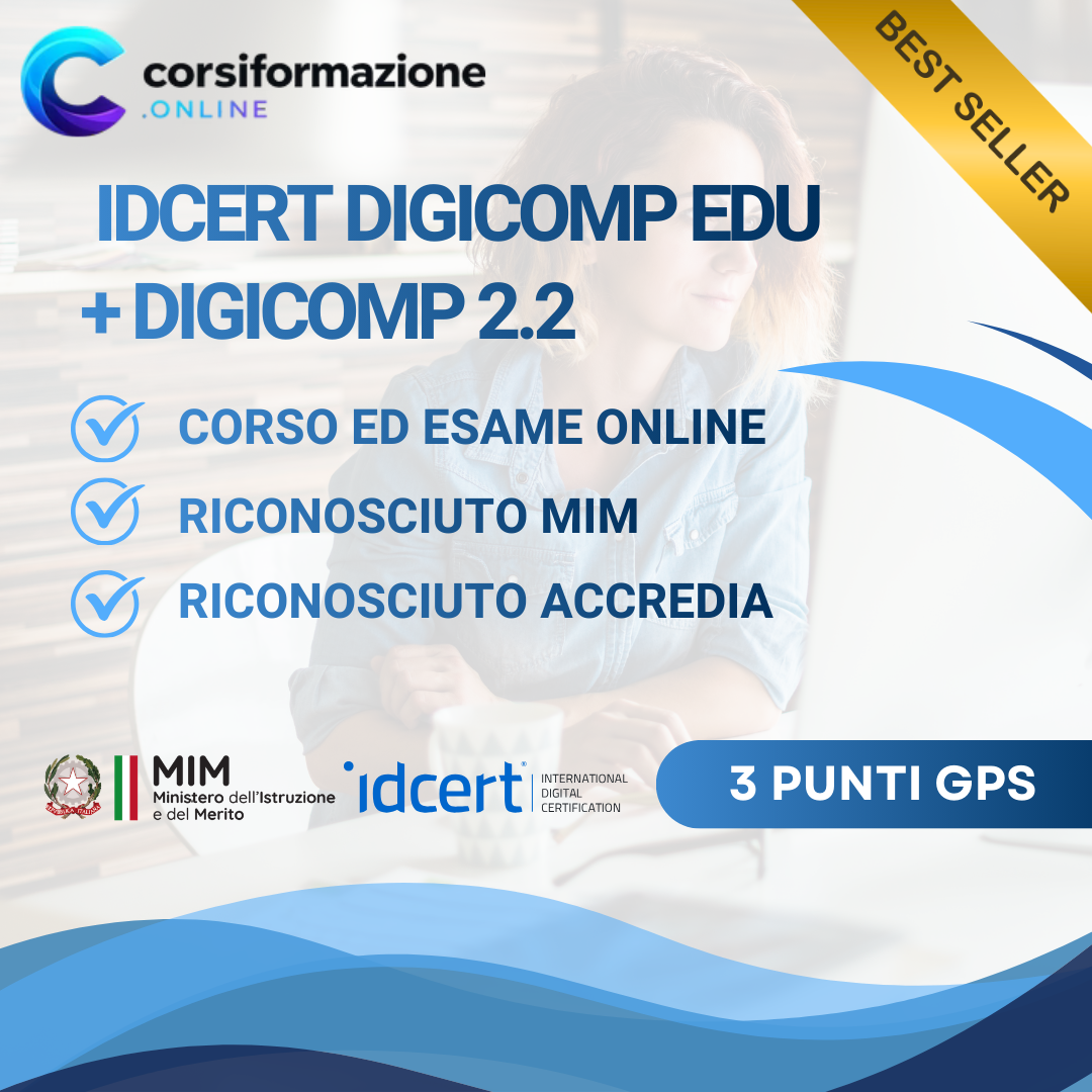 Pacchetto Certificazioni IDCERT DigCompEdu + DigComp 2.2 – 3 Punti GPS ...